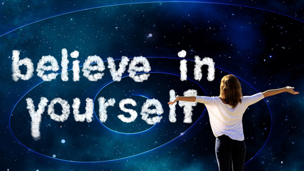 Believe in yourself